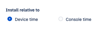 Install_relative_to_Device_time_radio_button_selected.png