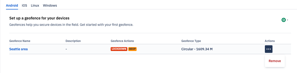“Geofence management page showing an Android geofence named ‘Seattle’ with description ‘Geofence for downtown Seattle,’ actions Lockdown and Beep, and a circular radius with ellipsis clicked on and Remove displayed.”