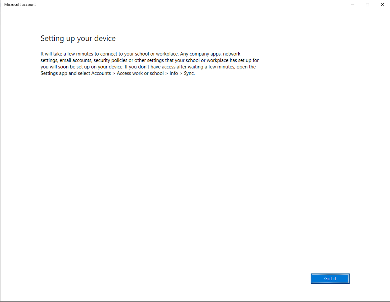 A Setting up your device Microsoft modal that informs the user that setup could take a few minutes. The option is Got It