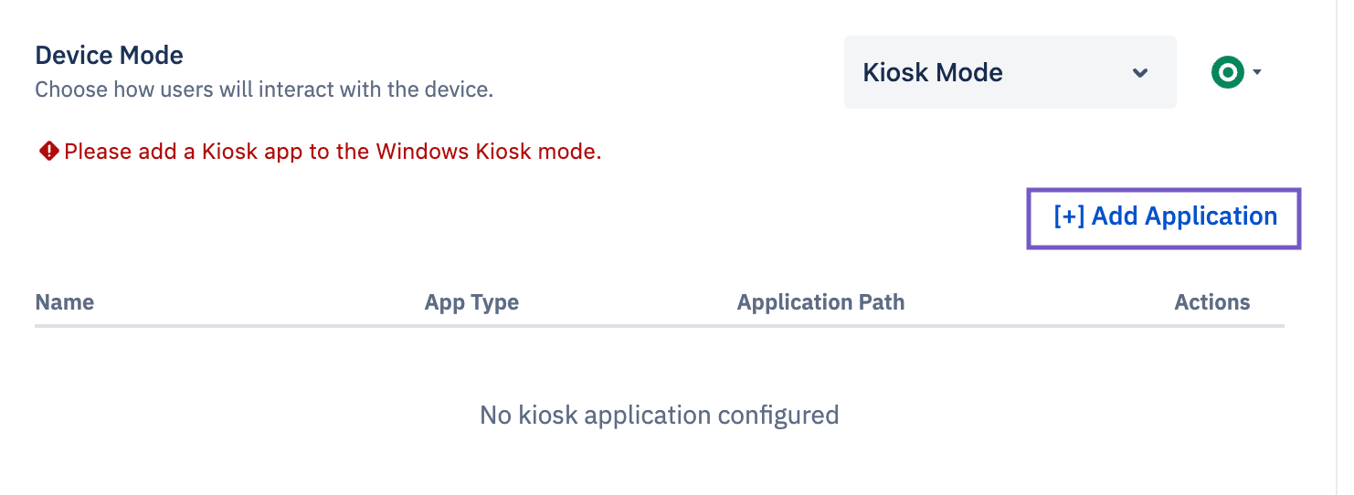 Add application highlighted with Device Mode set to Kiosk mode.