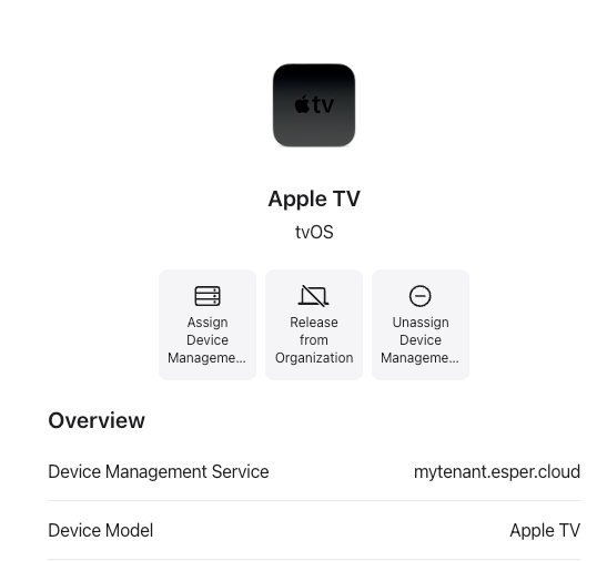 An Apple TV device detail screen in Apple Business Manager, showing three action buttons: Assign Device Management, Release from Organization, and Unassign Device Management. The Overview section lists the Device Management Service as mytenant.esper.cloud and the Device Model as Apple TV.
