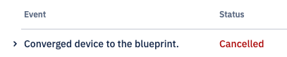 The cancelled status for a converged device.